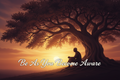Be As You Become Aware